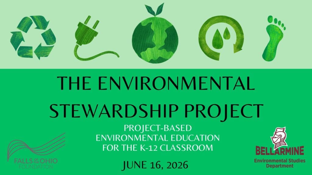 A green poster with recycling, plug, earth, water droplet, and leaf icons. Text reads: “The Environmental Stewardship Project. Project-Based Environmental Education for the K-12 Classroom. June 16, 2026.” Logos at bottom.